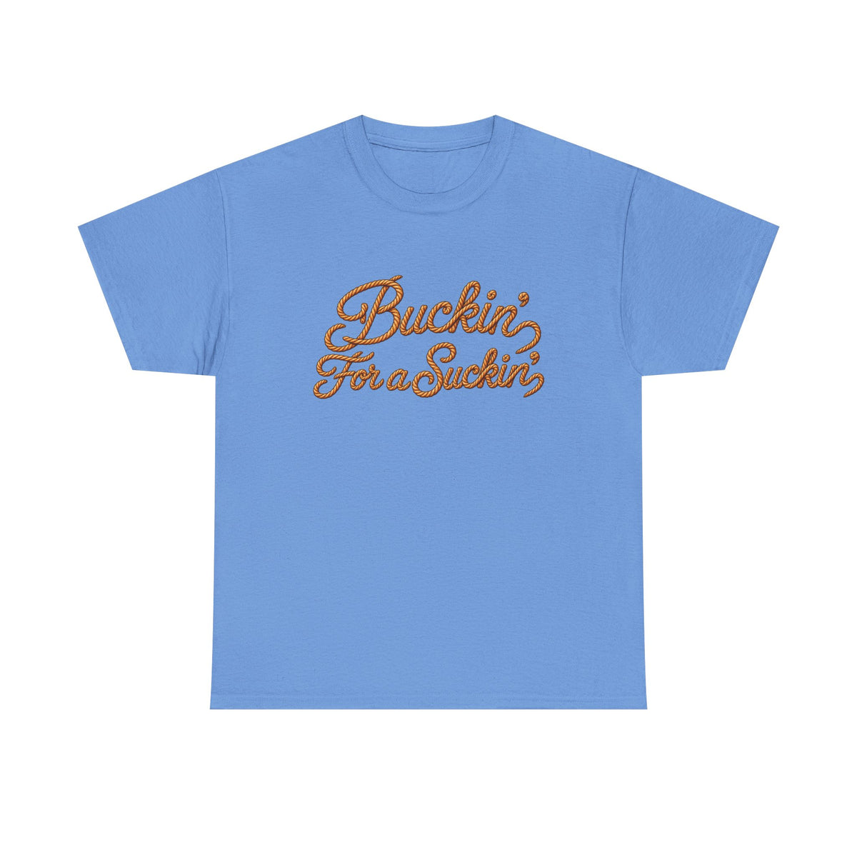 Buckin' For a Suckin' Tee | Retro Script Funny Country Shirt