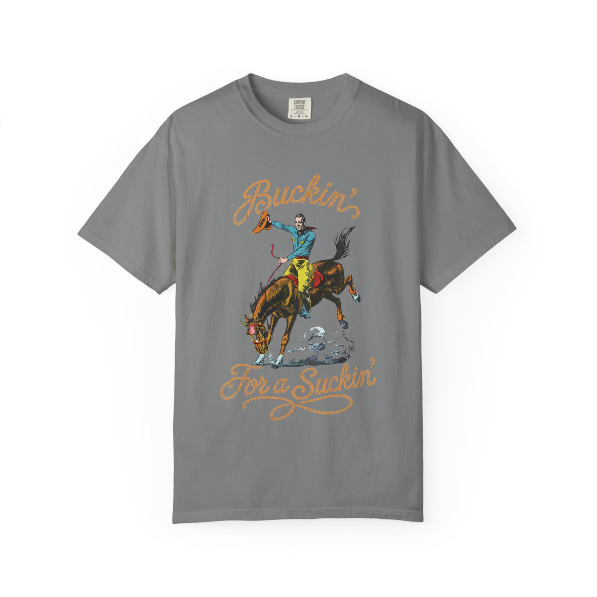 Buckin' For a Suckin' T-Shirt