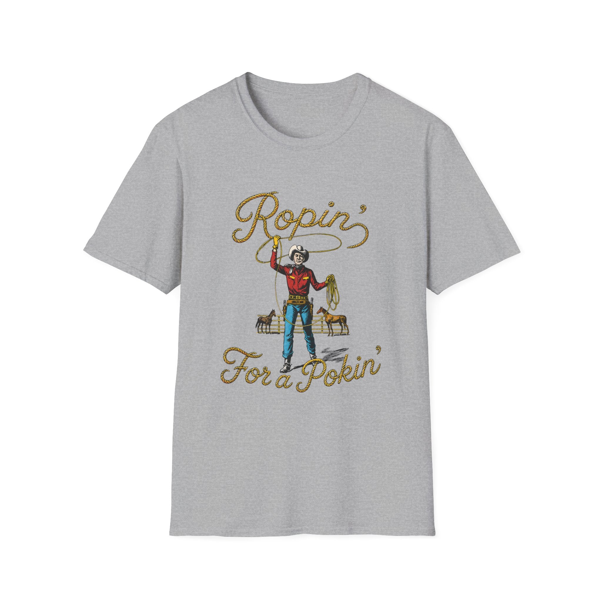 Ropin' For a Pokin' T-Shirt