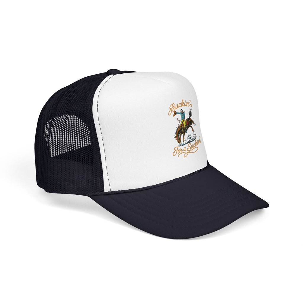 Buckin' For a Suckin' Trucker Hat | Rodeo Cowboy Foam Mesh Cap