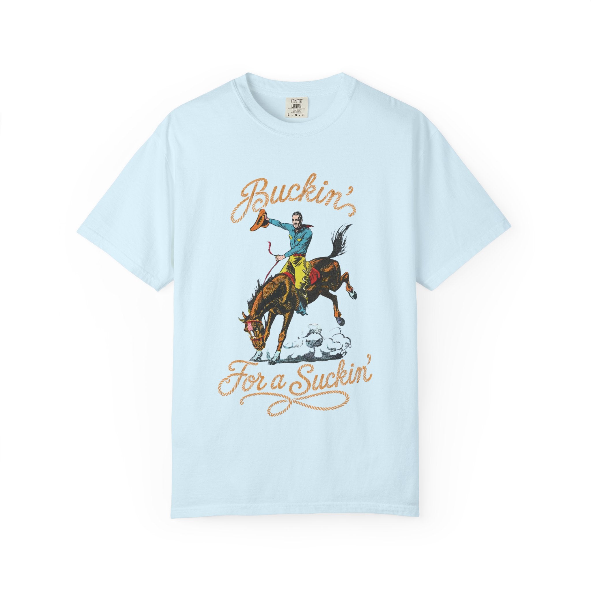 Buckin' For a Suckin' T-Shirt