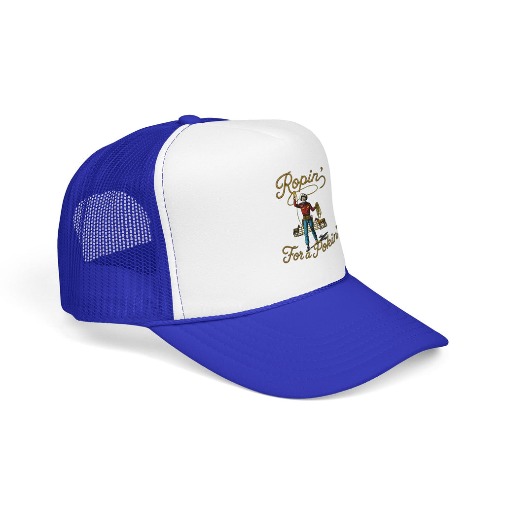 Ropin' For a Pokin' Foam Trucker Hat | Cowboy Rope Western Cap