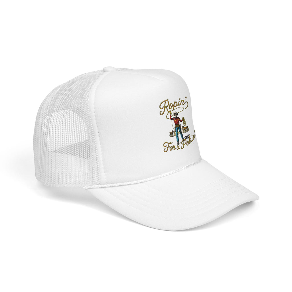 Ropin' For a Pokin' Foam Trucker Hat | Cowboy Rope Western Cap
