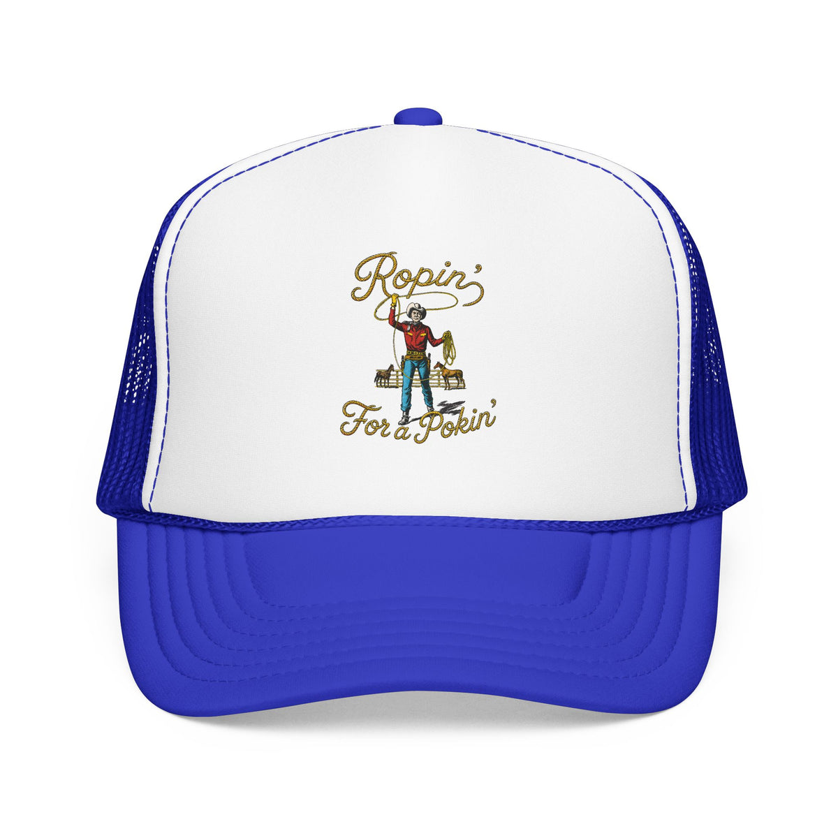 Ropin' For a Pokin' Foam Trucker Hat | Cowboy Rope Western Cap