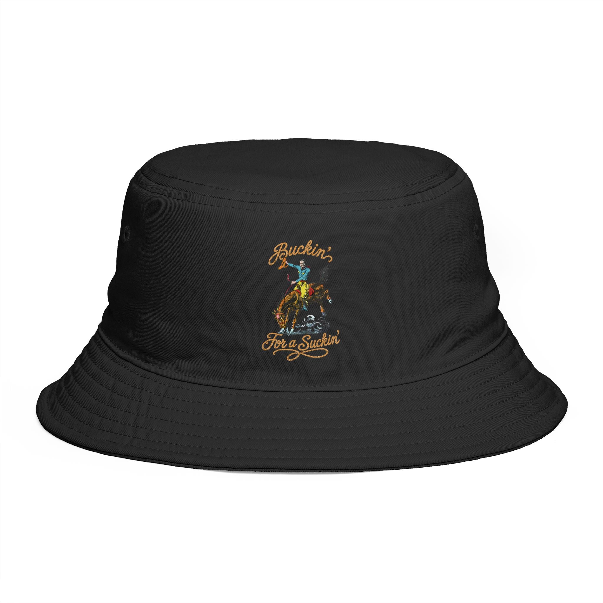 Buckin' For a Suckin'  Bucket Hat | Western Rodeo Design