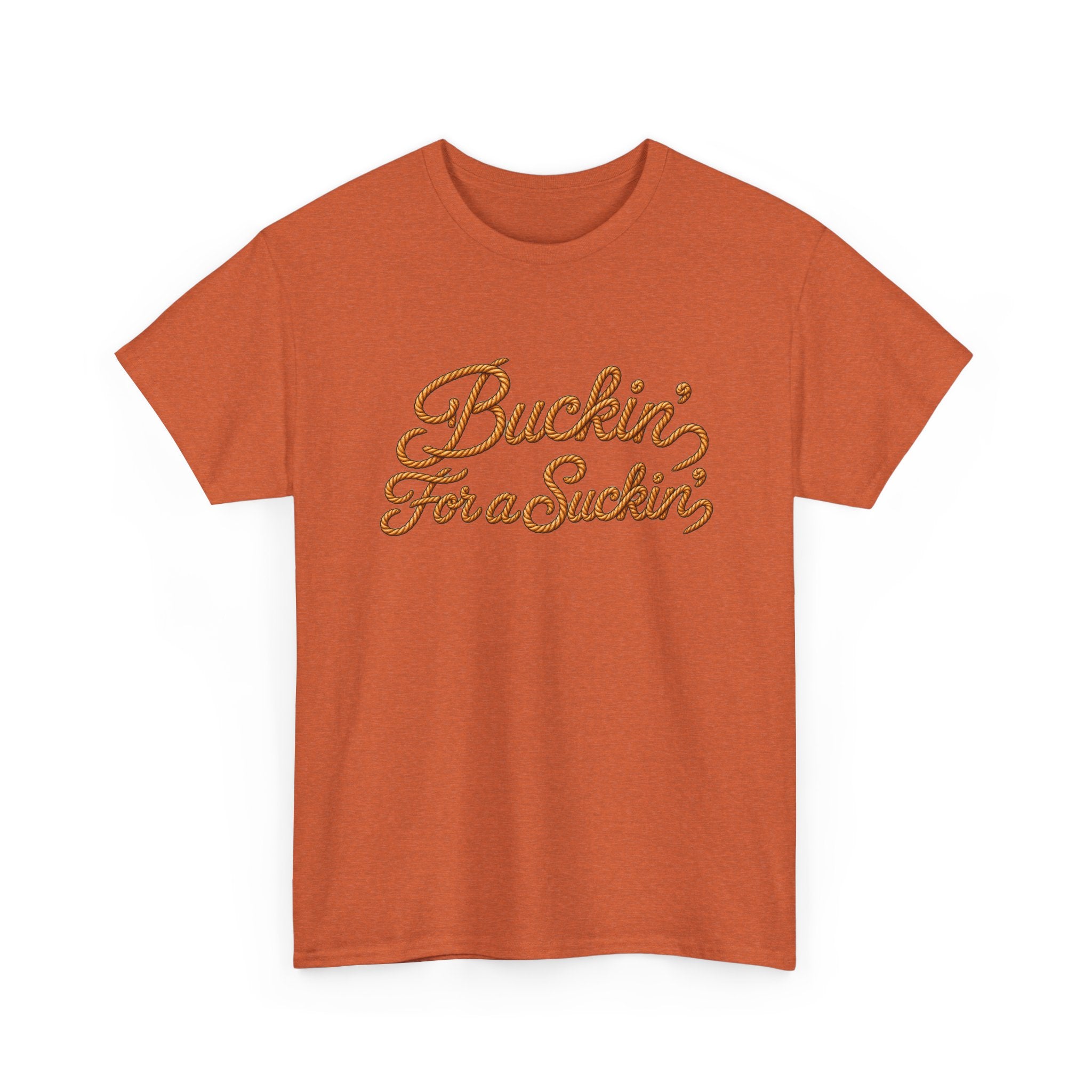 Buckin' For a Suckin' Tee | Retro Script Funny Country Shirt
