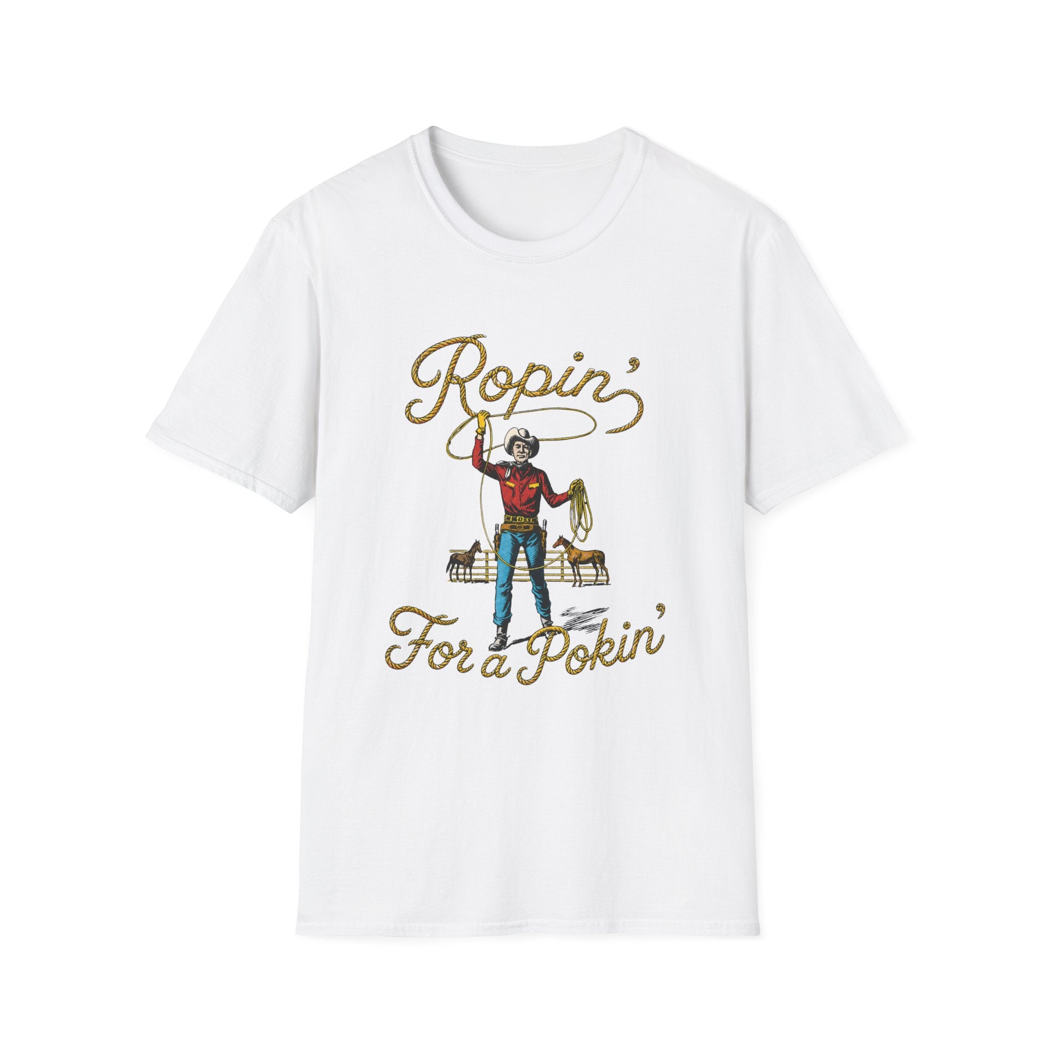 Ropin' For a Pokin' T-Shirt