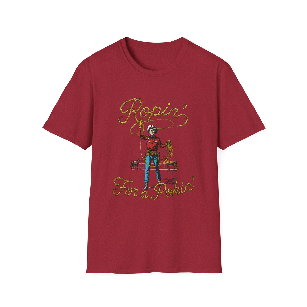 Ropin' For a Pokin' T-Shirt