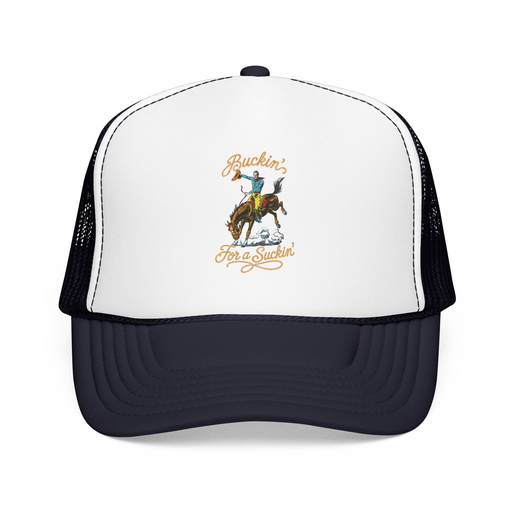 Buckin' For a Suckin' Trucker Hat | Rodeo Cowboy Foam Mesh Cap