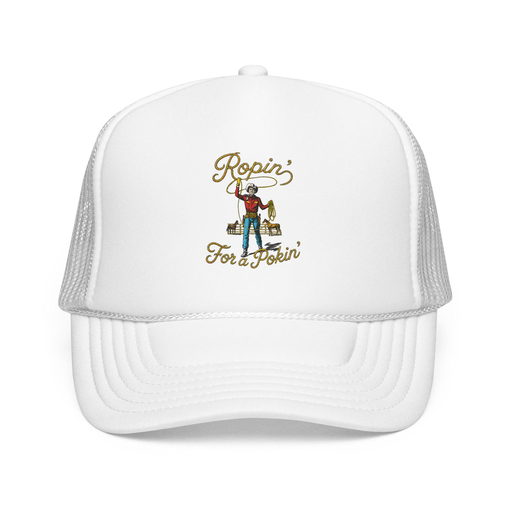 Ropin' For a Pokin' Foam Trucker Hat | Cowboy Rope Western Cap
