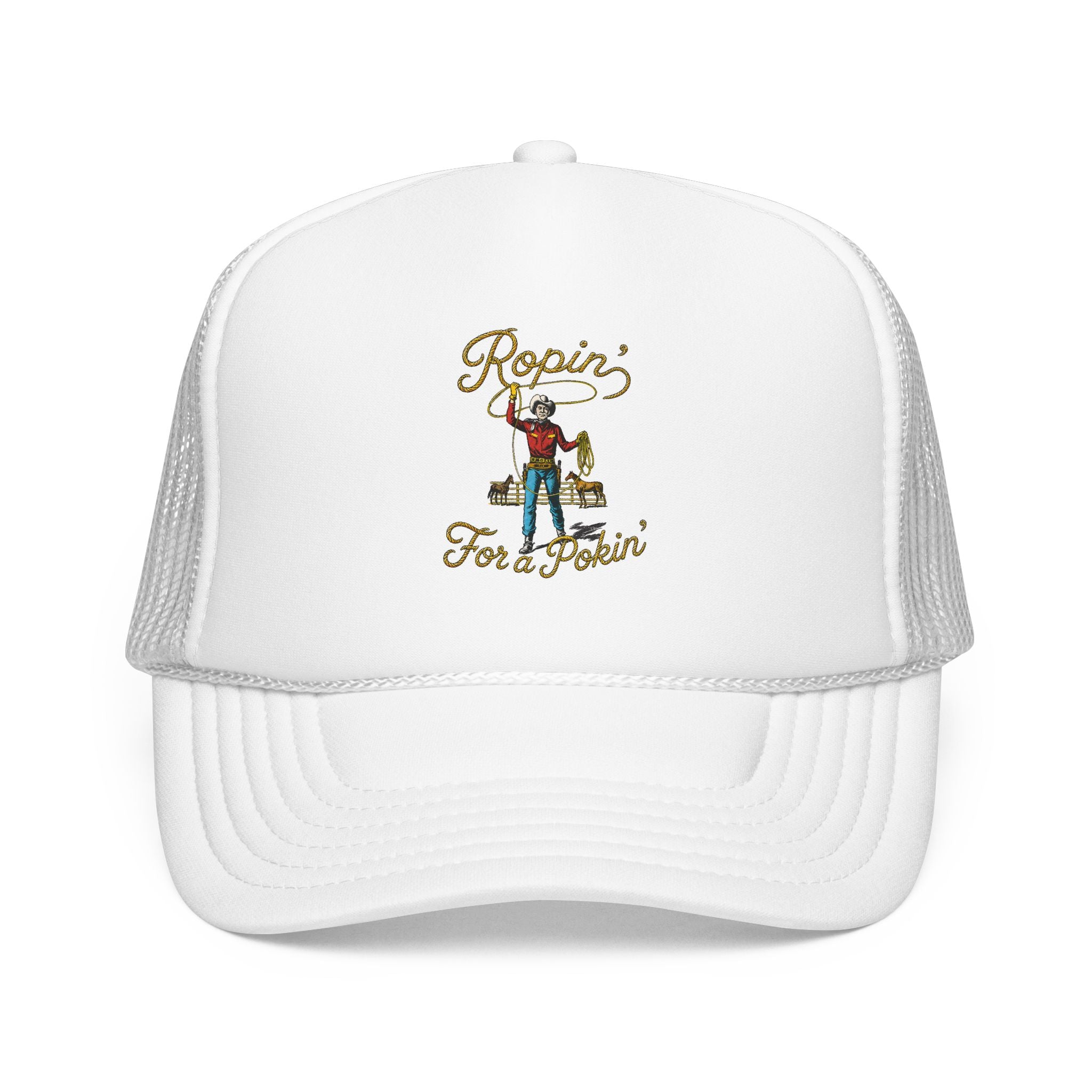 Ropin' For a Pokin' Foam Trucker Hat | Cowboy Rope Western Cap