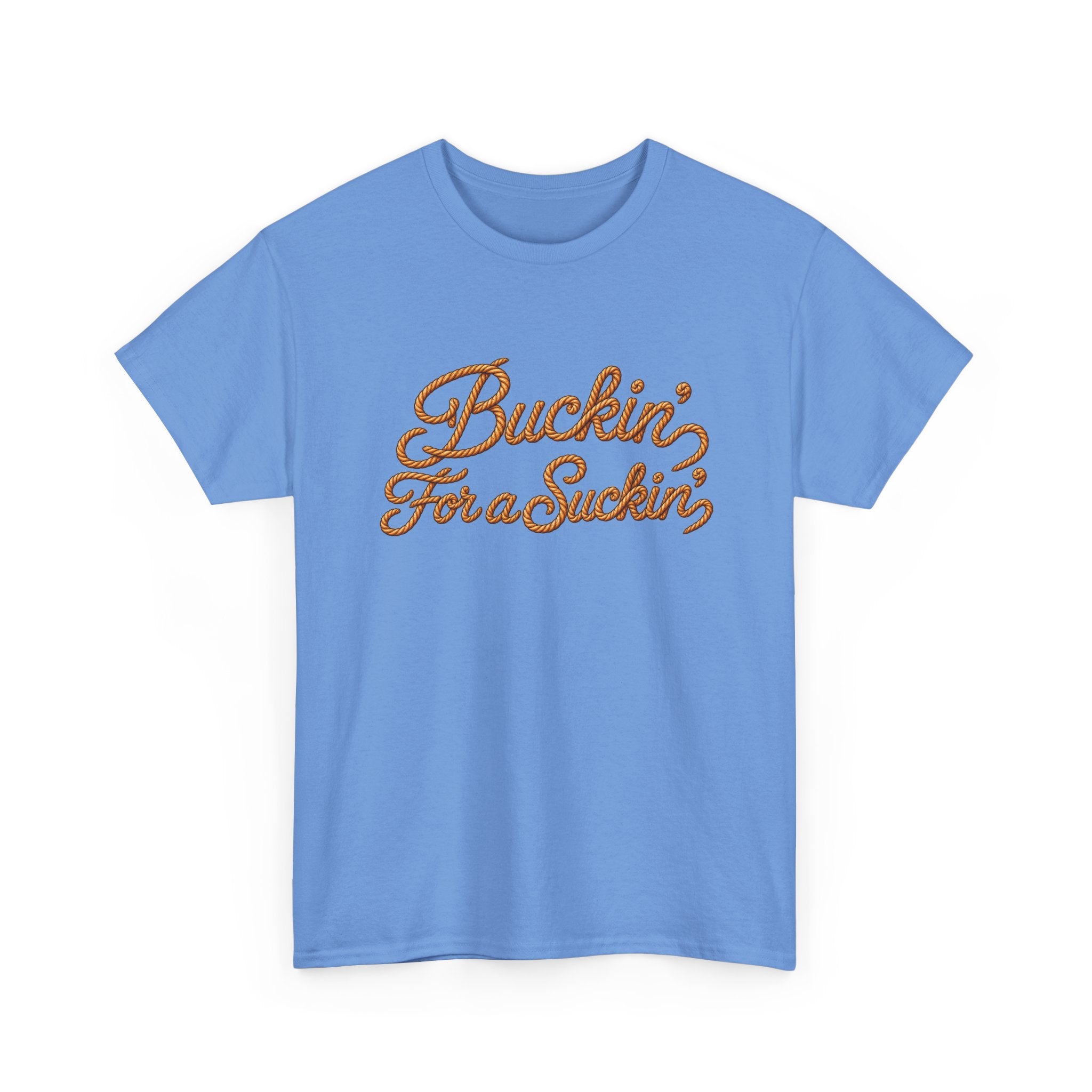 Buckin' For a Suckin' Tee | Retro Script Funny Country Shirt