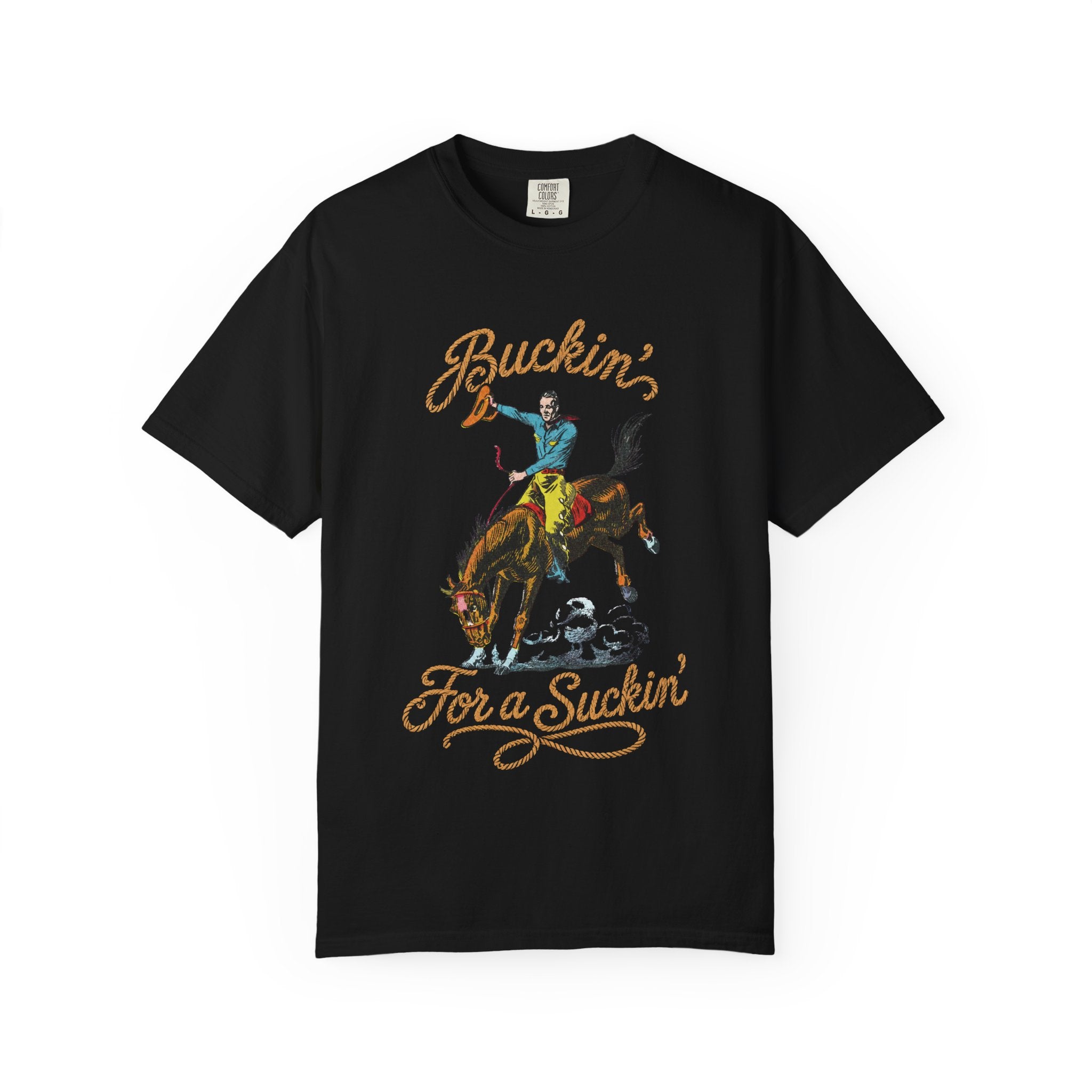 Buckin' For a Suckin' T-Shirt