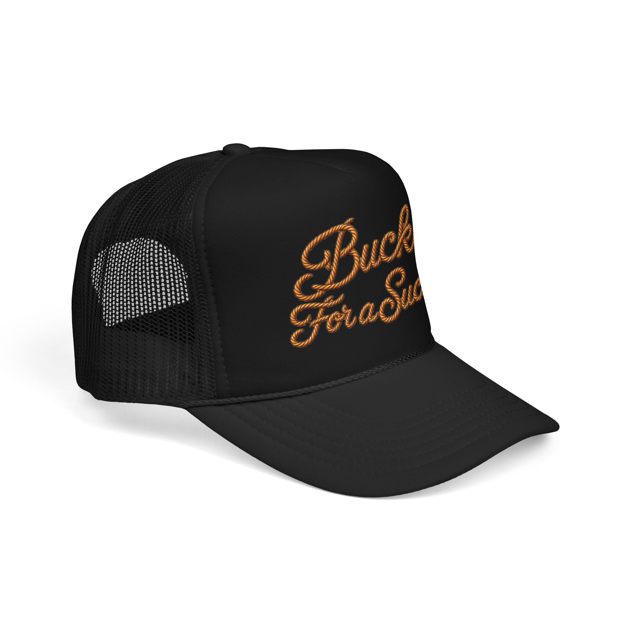 Buckin' For a Suckin' Foam Trucker Hat