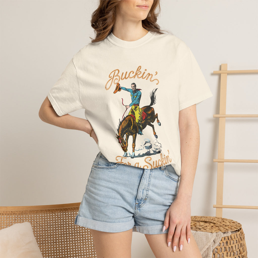 Buckin' For a Suckin' T-Shirt