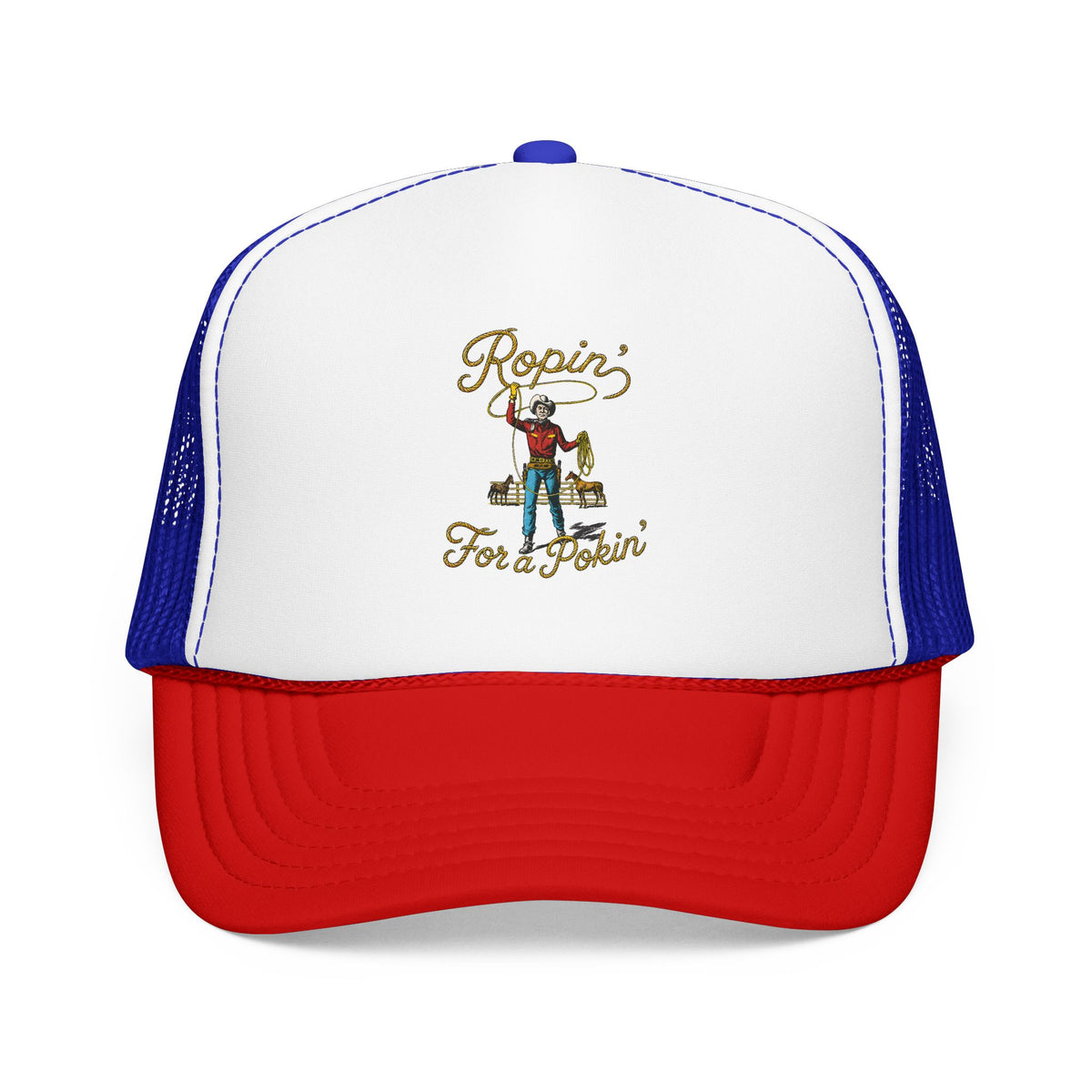 Ropin' For a Pokin' Foam Trucker Hat | Cowboy Rope Western Cap