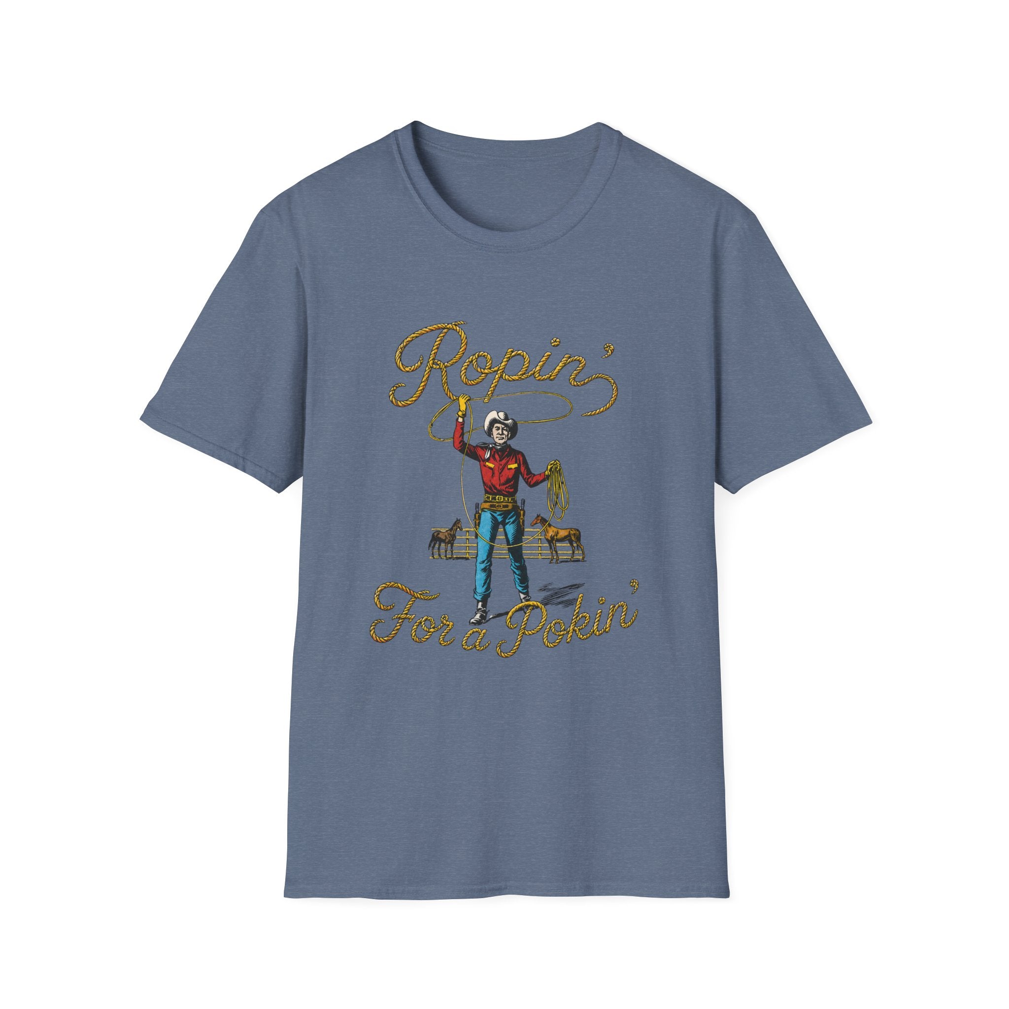 Ropin' For a Pokin' T-Shirt