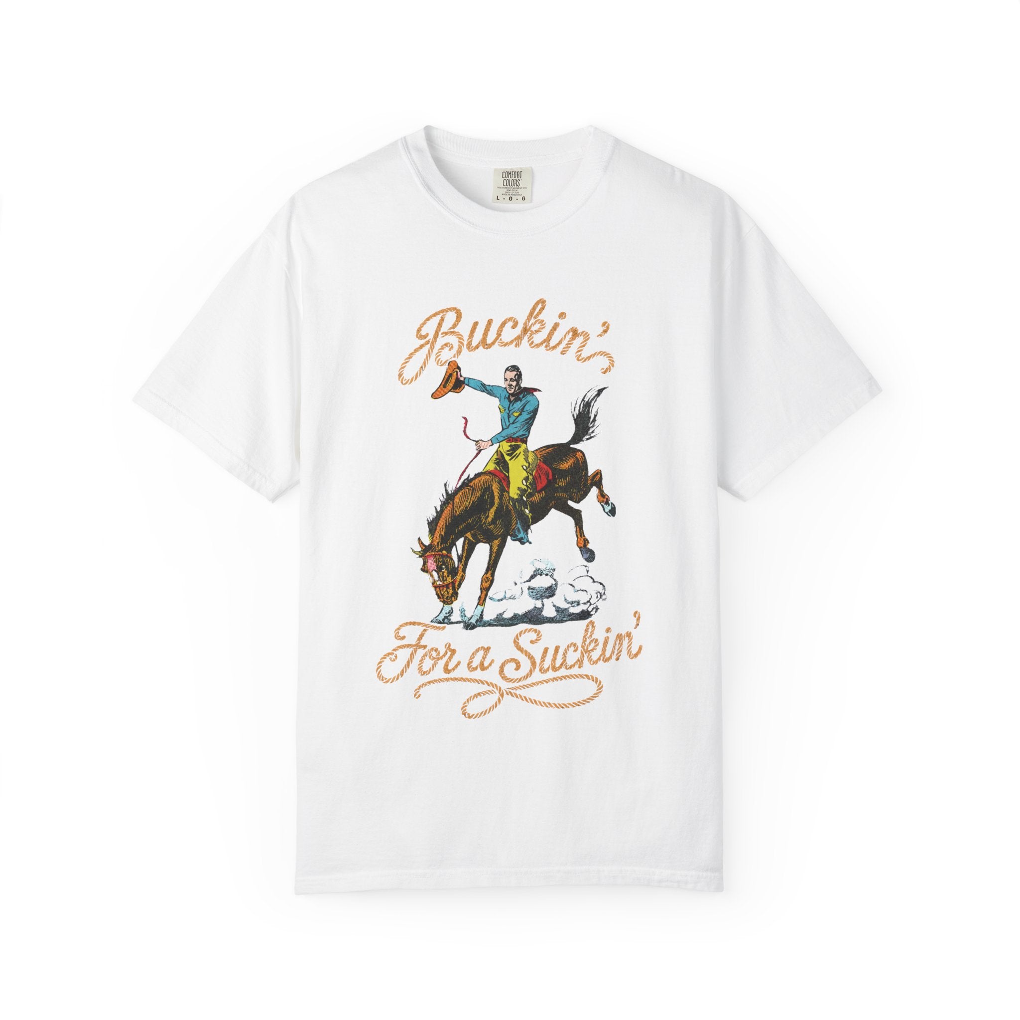 Buckin' For a Suckin' T-Shirt