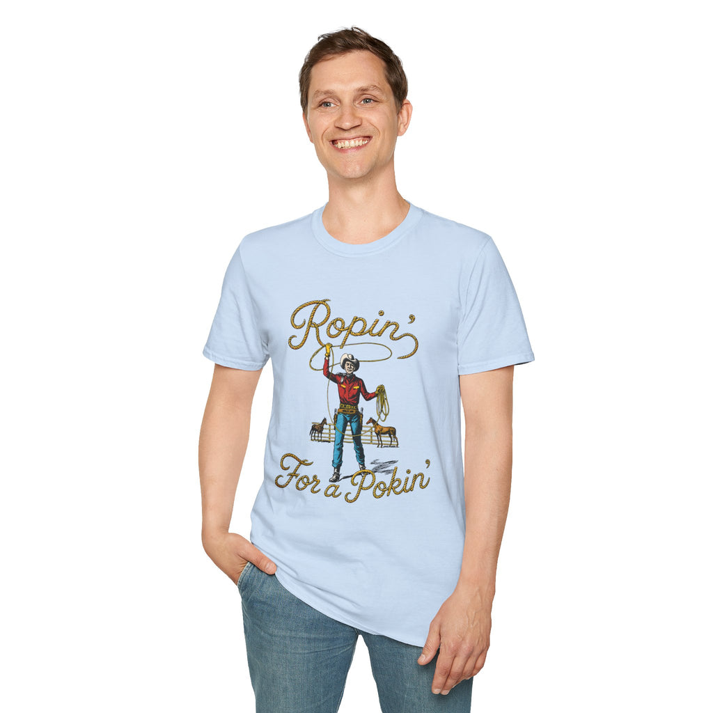Ropin' For a Pokin' T-Shirt