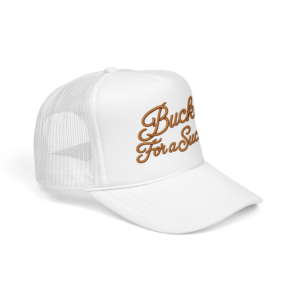 Buckin' For a Suckin' Foam Trucker Hat