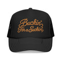 Buckin' For a Suckin' Foam Trucker Hat