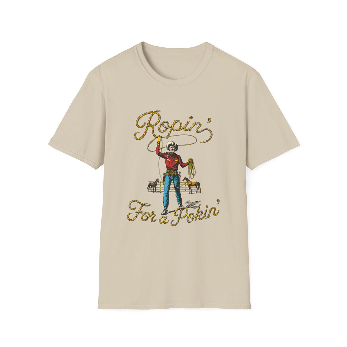 Ropin' For a Pokin' T-Shirt