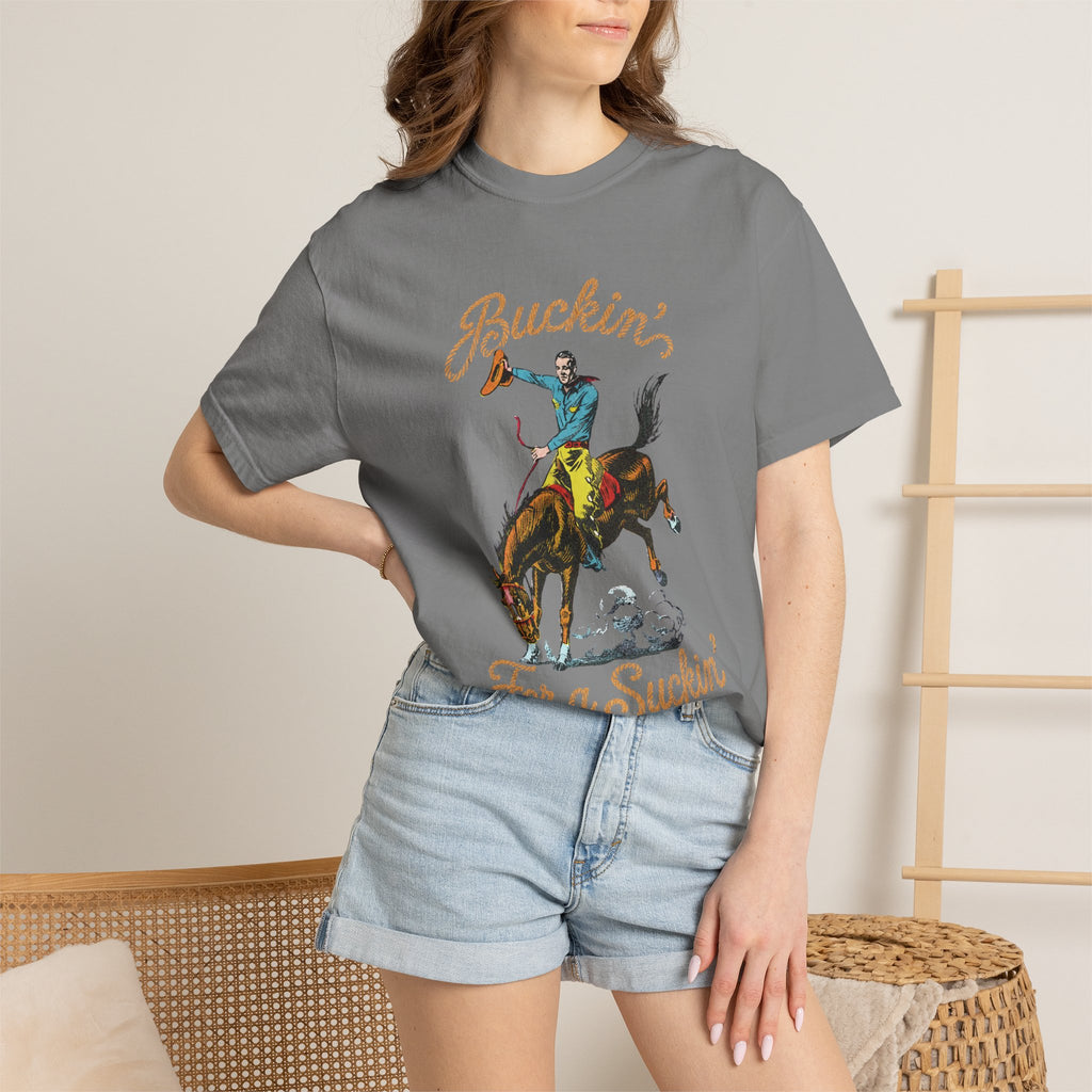 Buckin' For a Suckin' T-Shirt