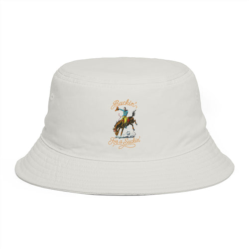 Buckin' For a Suckin'  Bucket Hat | Western Rodeo Design