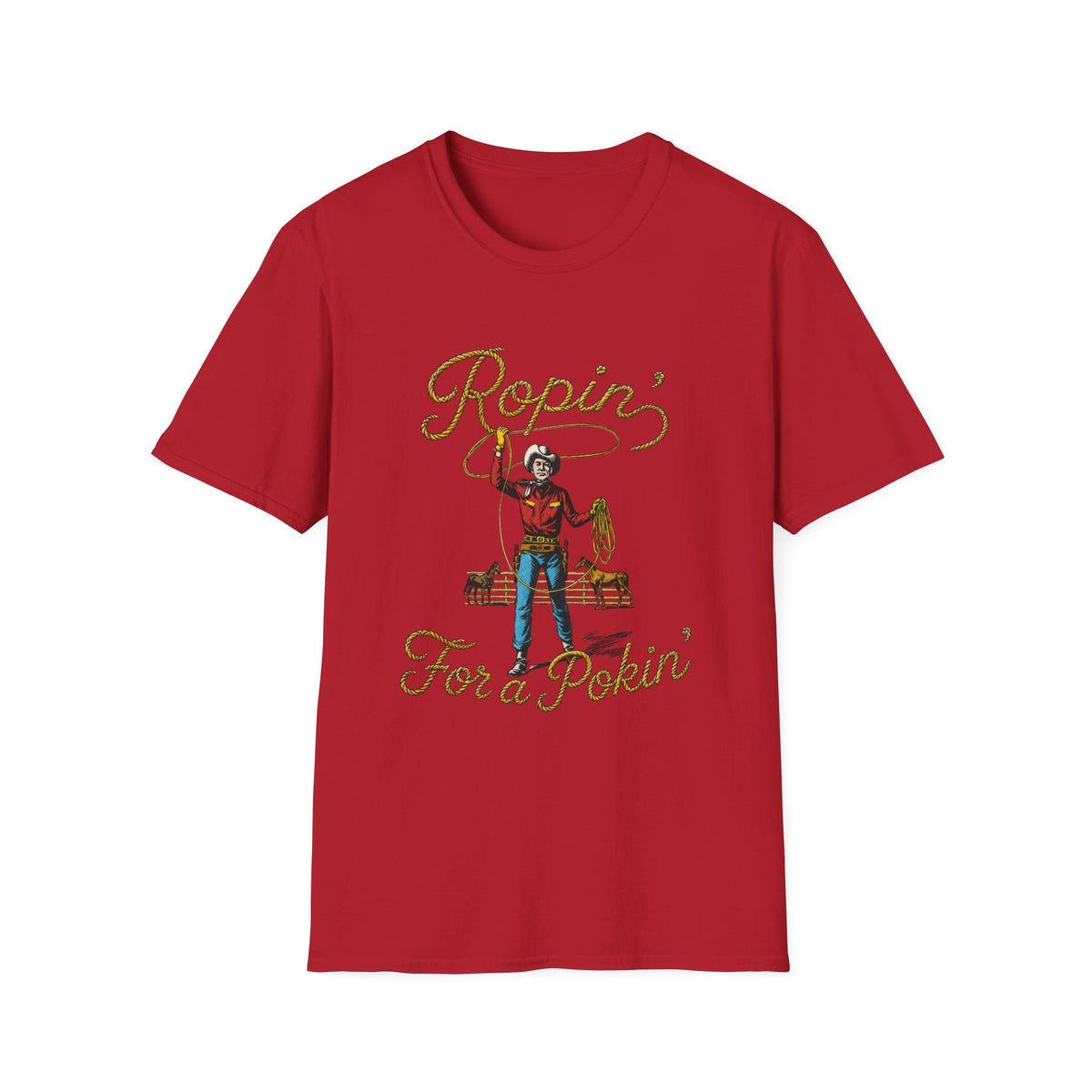 Ropin' For a Pokin' T-Shirt