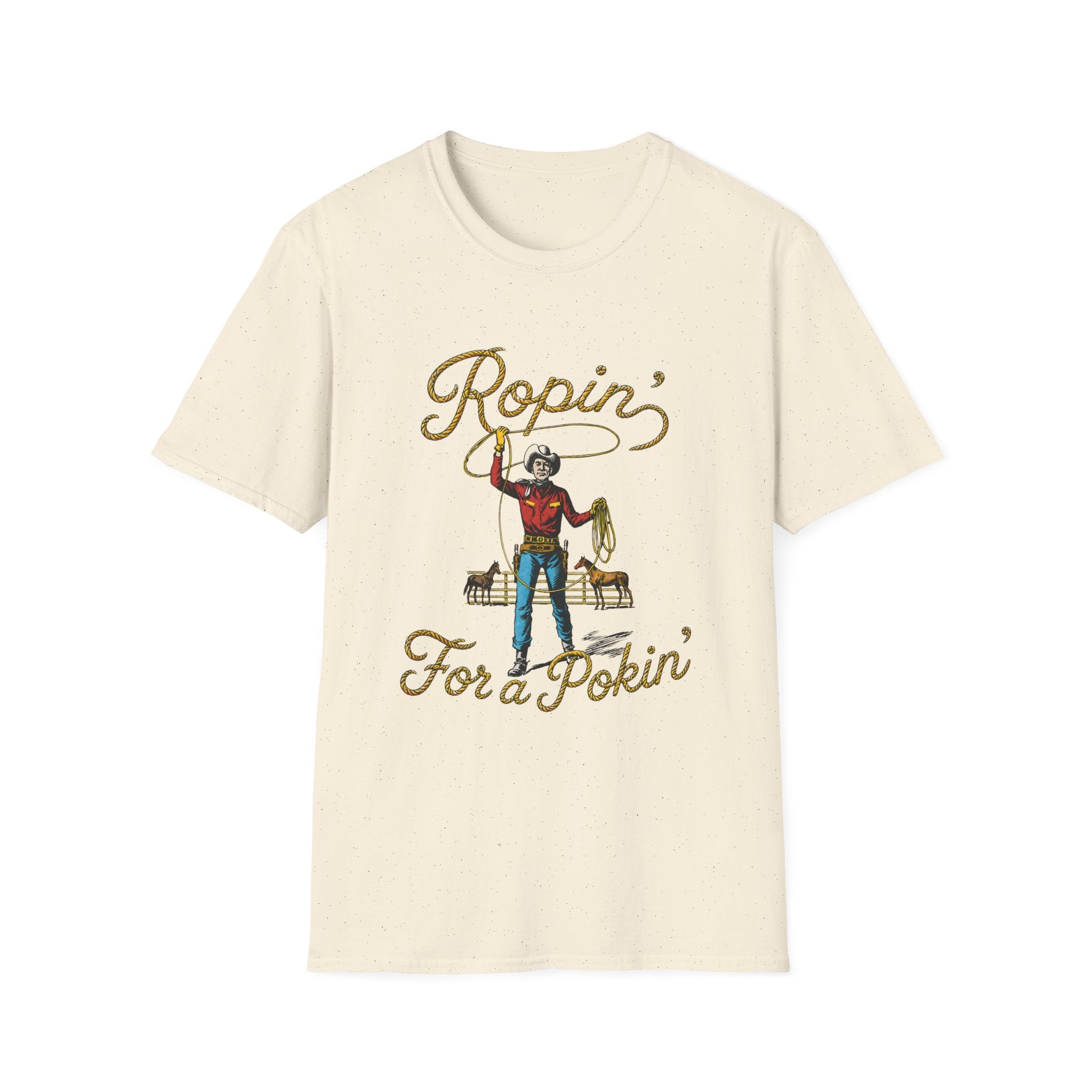 Ropin' For a Pokin' T-Shirt
